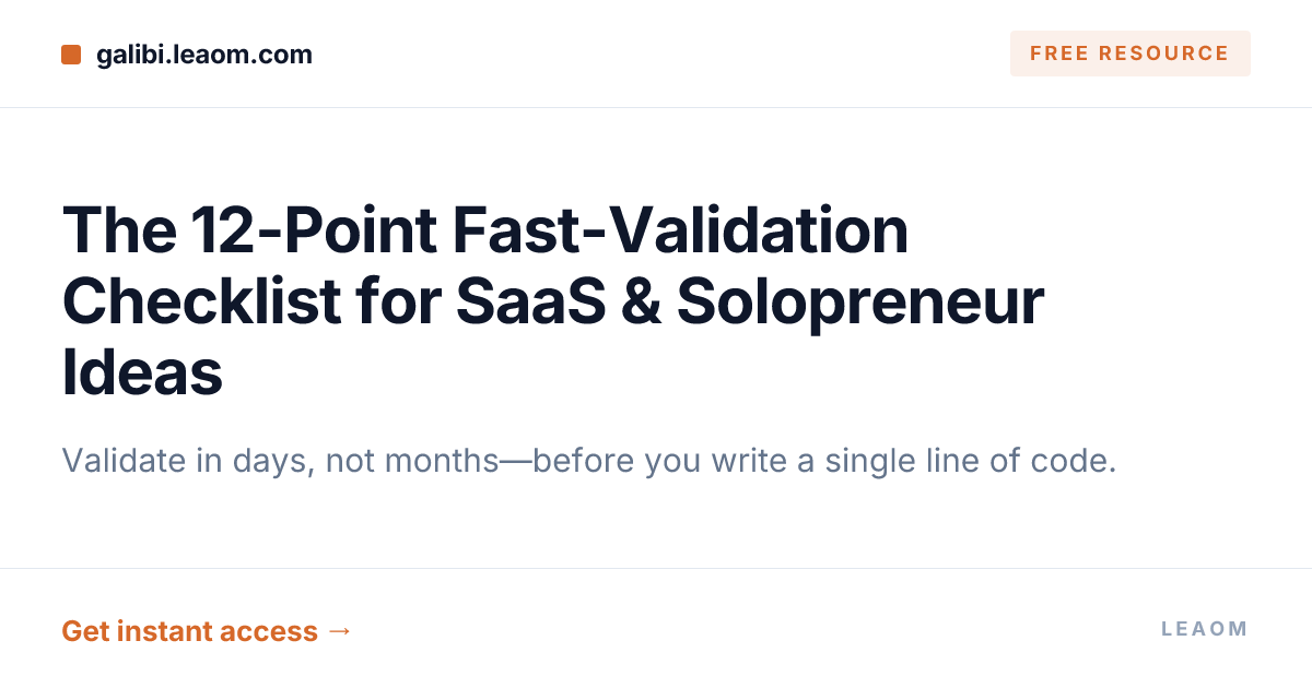 The 12-Point Fast-Validation Checklist for SaaS & Solopreneur Ideas