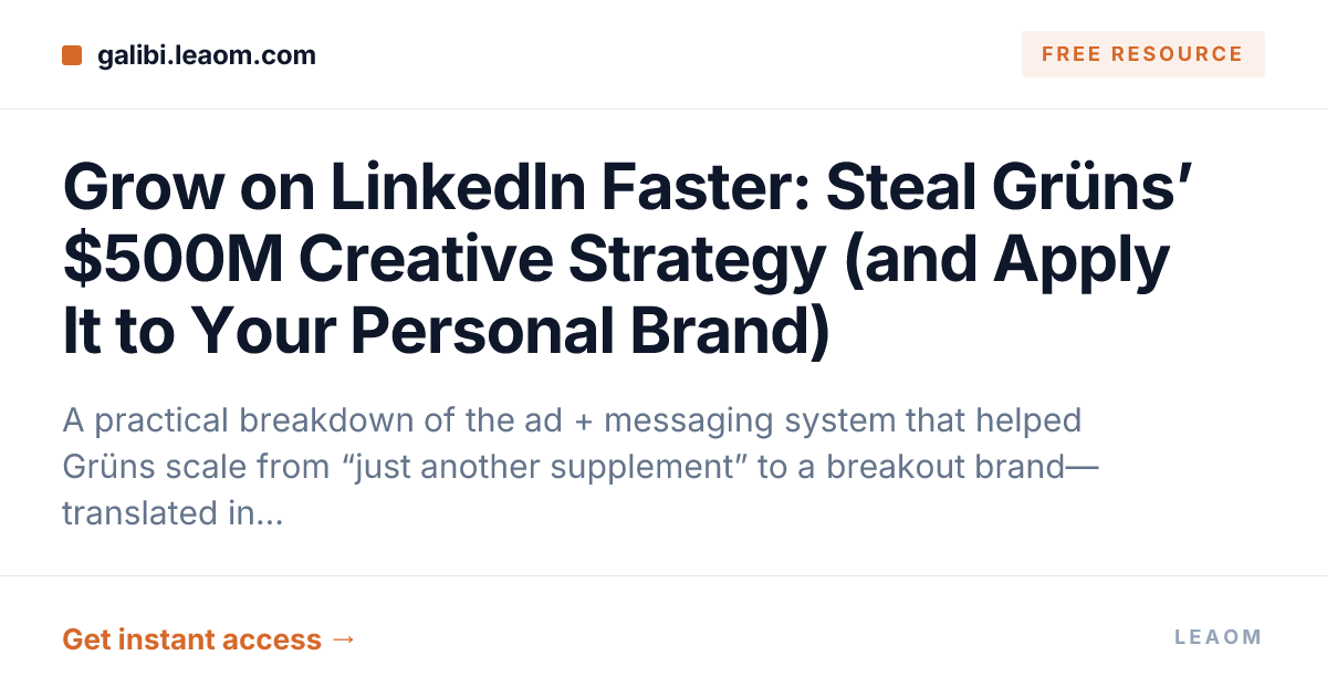 Grow on LinkedIn Faster: Steal Grüns’ $500M Creative Strategy (and Apply It to Your Personal Brand)